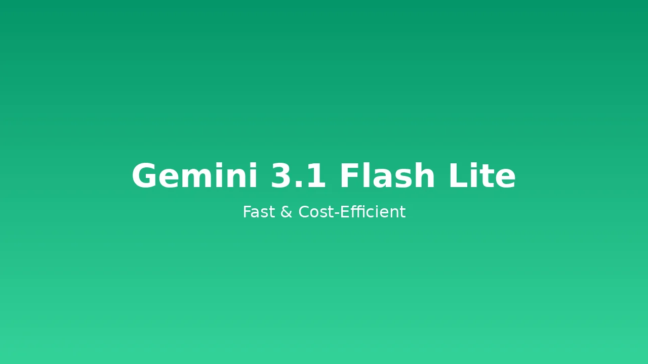 Google Launches Gemini 3.1 Flash Lite: Fast, Cheap, and Surprisingly Capable
