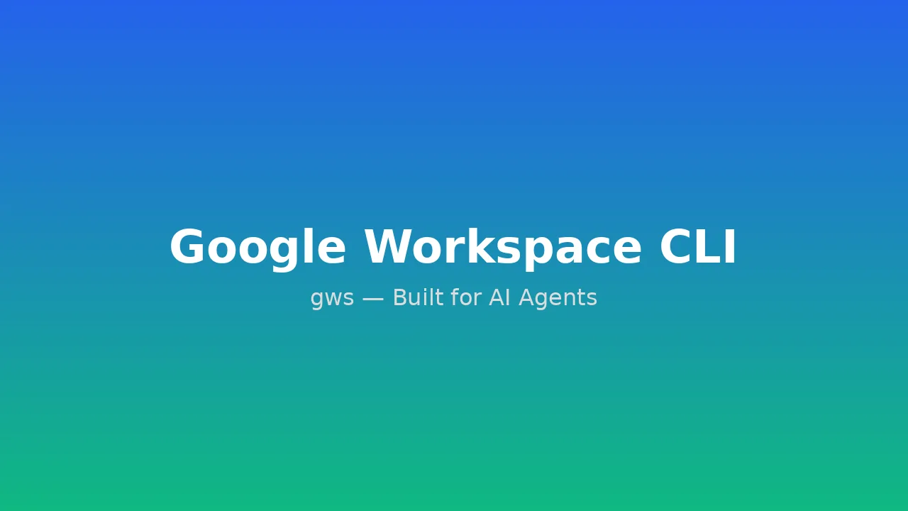 Google Releases a Unified CLI for Google Workspace — Built for AI Agents