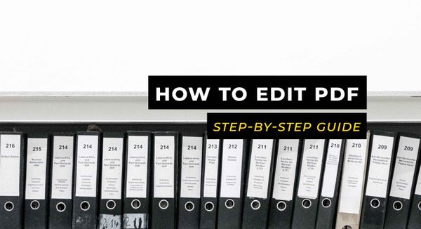 How to Edit PDF – The Only Step-By-Step Guide You’ll Need in 2021