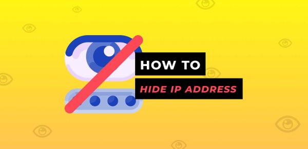 4 Easy Ways to Hide Your IP Address